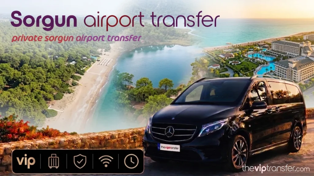 Private Sorgun Airport Transfer | Direct Transfers to Sorgun Hotels